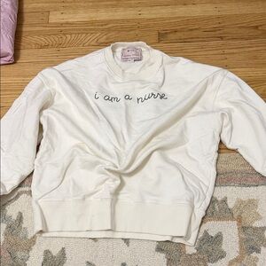 FIGS 'I Am a Nurse' Sweatshirt Lingua Franca Small